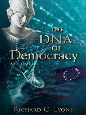 cover image of The DNA of Democracy
